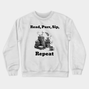 Read, Purr, Sip, Repeat Cat Reading Book Crewneck Sweatshirt